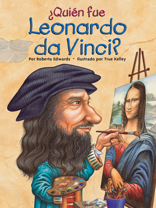 Title details for ¿Quien fue Leonardo da Vinci? by Roberta Edwards - Available
